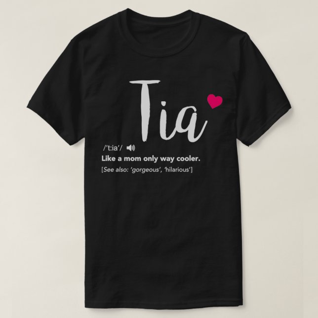 Tia Like a Mom Only Cooler  Can Keep Calm New Aunt T-Shirt (Design Front)