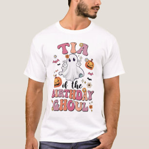 Tia Of The Birthday Ghoul Halloween Bday Boys Girl T-Shirt
