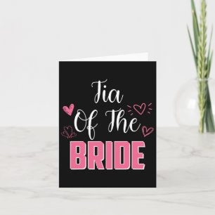 Tia Of The Bride Family Wedding Party Wife To Be  Card