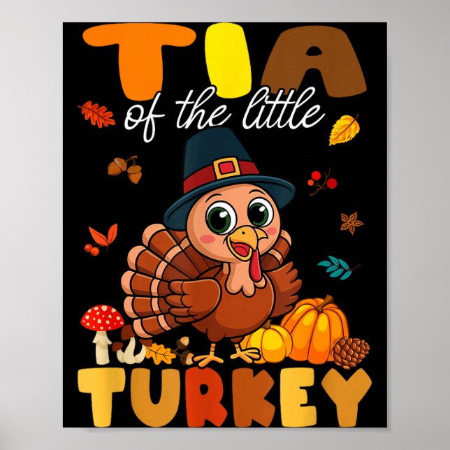Tia Of The Little Turkey Thanksgiving Baby Shower  Poster (Front)