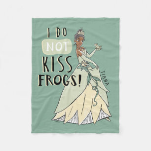 Tiana "I Do Not Kiss Frogs" Fleece Blanket