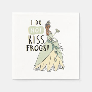 Tiana "I Do Not Kiss Frogs" Napkin