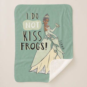 Tiana "I Do Not Kiss Frogs" Sherpa Blanket