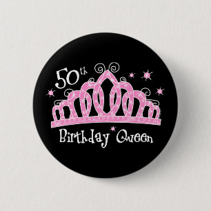 Tiara 50th Birthday Queen DK 2 Inch Round Button