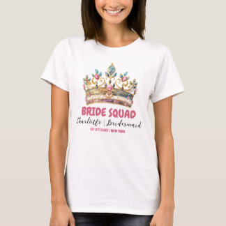 Tiara Bride Squad Bridesmaid Name Bachelorette T-Shirt