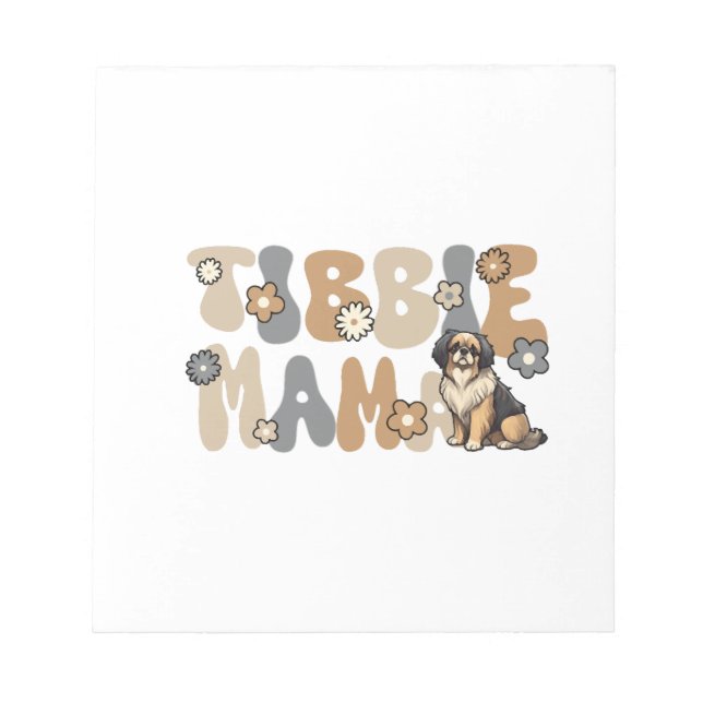 Tibetan Spaniel Groovy Tibbie Mama Notepad (Front)