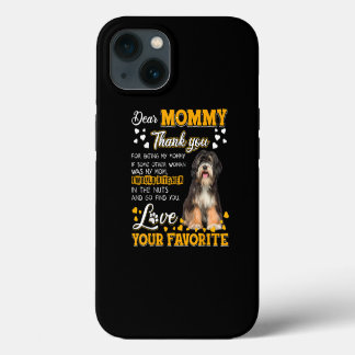 Tibetan Terrier Dear Mommy Thank You For Being My iPhone 13 Case