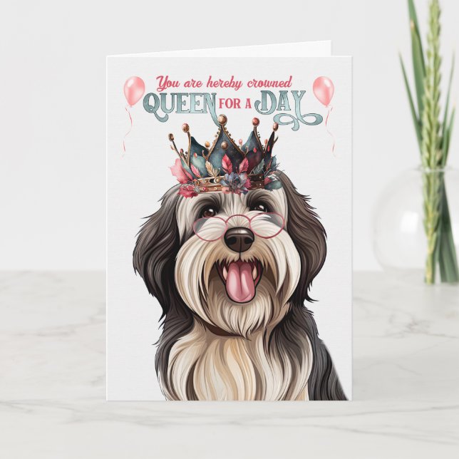 Tibetan Terrier Dog Queen for a Day Funny Birthday Card (Front)