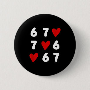 Tic Tac Toe Funny Valentines Day 67 Meme Six Seven 2 Inch Round Button
