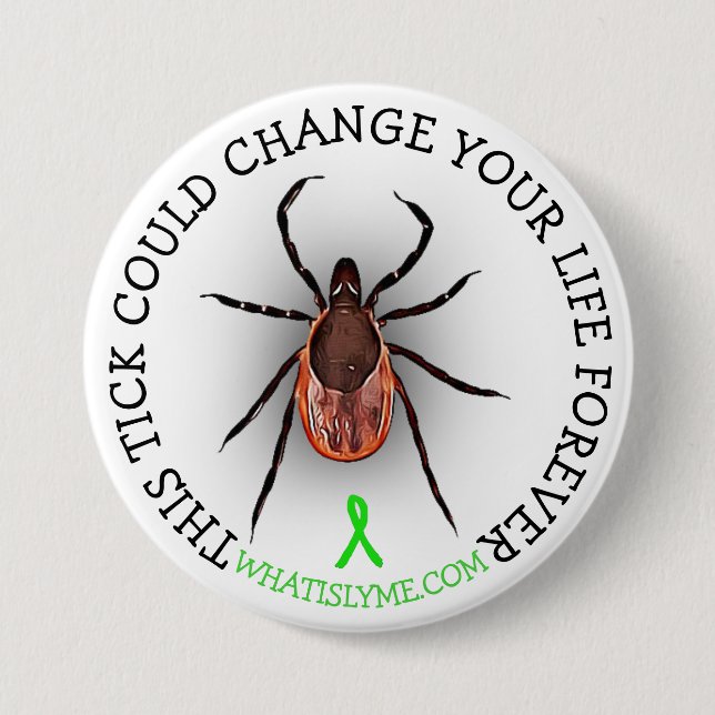 Tick Lyme Disease Awareness Button (Front)