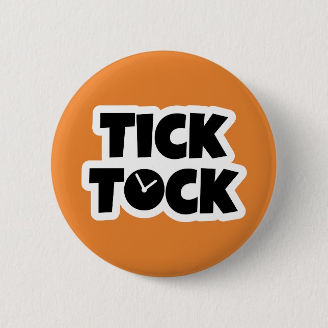 Tick Tock 2 Inch Round Button (Front)
