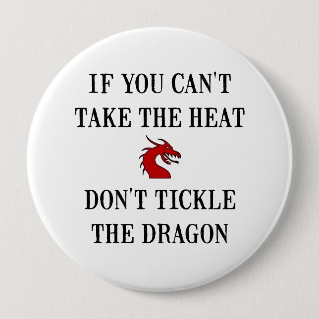 Tickle The Dragon 4 Inch Round Button (Front)