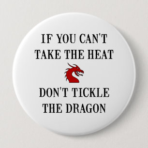 Tickle The Dragon 4 Inch Round Button
