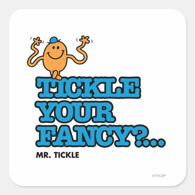 Tickle Your Fancy? Square Sticker (Front)