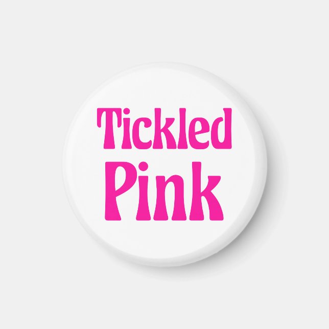 Tickled Pink Magnet (Front)