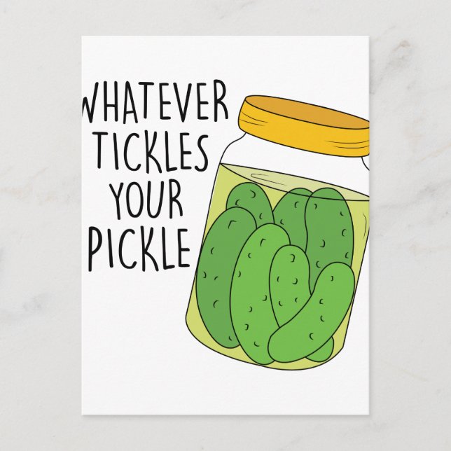 Tickles Your Pickle Postcard (Front)