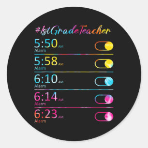Tie Dye 1st Grade Teacher Appreciation Alarm Clock Classic Round Sticker