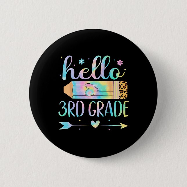 Tie Dye 3rd Grade Back To School Hello Third Grade 2 Inch Round Button (Front)