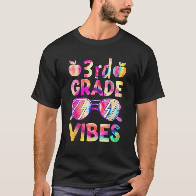 Tie Dye 3rd Grade Vibes Teacher First Day Of Back  T-Shirt (Front)