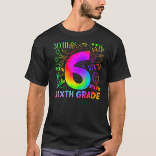 Tie Dye 6th Grade Typography Team Sixth Grade Teac T-Shirt