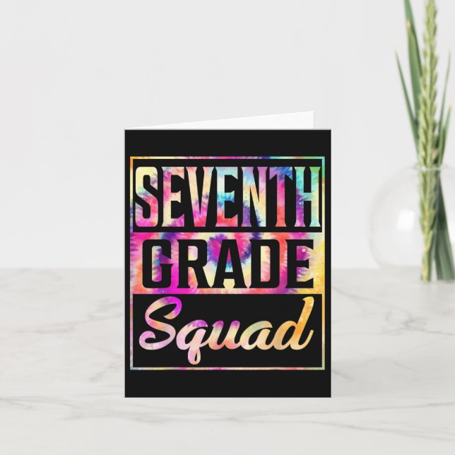 Tie Dye 7th Grade Squad Teacher First Day Of Back  Card (Front)