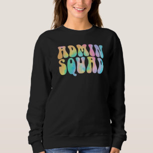 Tie Dye Admin Squad School Secretary Retro Office Sweatshirt