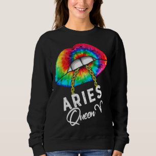 Tie Dye Aries Queen Lips Zodiac March April Queens Sweatshirt