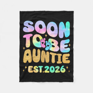 Tie Dye Auntie Promoted To Auntie 2026 Soon To Be  Fleece Blanket