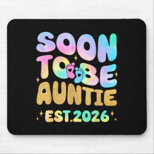 Tie Dye Auntie Promoted To Auntie 2026 Soon To Be  Mouse Pad
