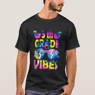 Tie Dye Back To School 5th Grade Vibes First Day T T-Shirt