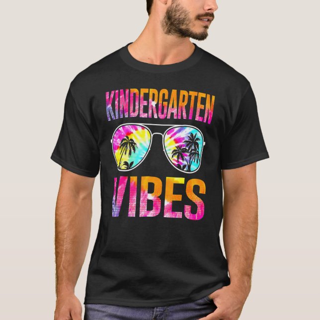 Tie Dye Back To School Kindergarten Vibes First Da T-Shirt (Front)