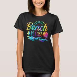 Tie Dye Beach Please Hawaii Beach Summer Vacation  T-Shirt