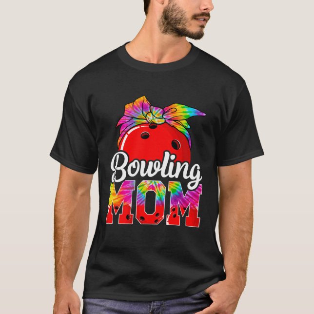 Tie Dye Bowling Mom Bowling Mama Sport Mother's Da T-Shirt (Front)