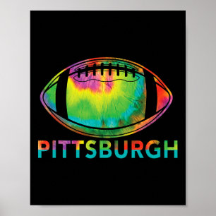 Tie Dye Cool Football Design Apparel Pittsburgh Poster