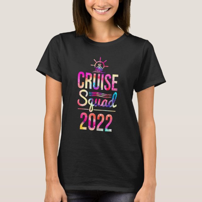 Tie Dye Cruise Squad 2022 Matching Family Group Tr T-Shirt (Front)