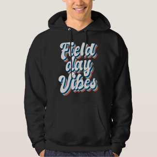 Tie Dye Field Day Vibes Last Day Of School Field D Hoodie