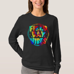 Tie Dye Field Day Vibes Last Day Of School Field D T-Shirt