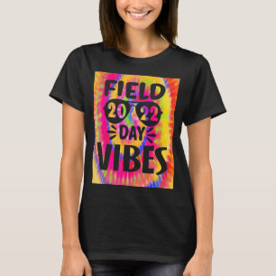 Tie Dye Field Day Vibes Last Day Of School Field D T-Shirt
