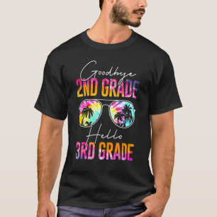 Tie Dye Goodbye 2nd Grade Graduation Hello 3rd Gra T-Shirt