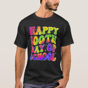 Tie Dye Happy 100th Day of School Students Kids Te T-Shirt