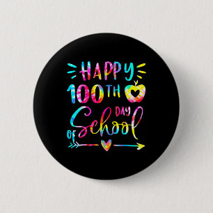 Tie Dye Happy 100th Day Of School Teacher Student 2 Inch Round Button