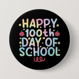 Tie Dye Happy 100th Day Of School Teacher Student 3 Inch Round Button