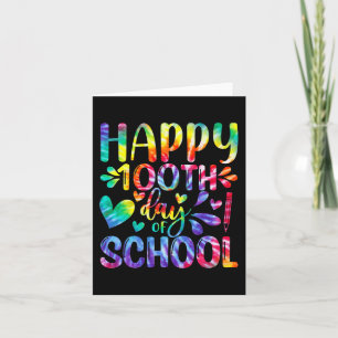 Tie Dye Happy 100th Day Of School Teacher Student Card