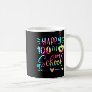 Tie Dye Happy 100th Day Of School Teacher Student  Coffee Mug
