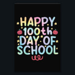 Tie Dye Happy 100th Day Of School Teacher Student  Photo Print<br><div class="desc">Tie Dye Happy 100th Day Of School Teacher Student 100 Days T-Shirt</div>
