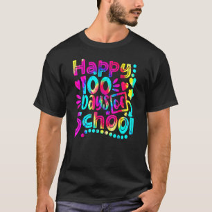 Tie Dye Happy 100th Day Of School Teacher Student T-Shirt