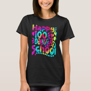 Tie Dye Happy 100th Day Of School Teacher Student  T-Shirt