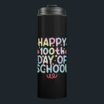 Tie Dye Happy 100th Day Of School Teacher Student  Thermal Tumbler<br><div class="desc">Tie Dye Happy 100th Day Of School Teacher Student 100 Days T-Shirt</div>