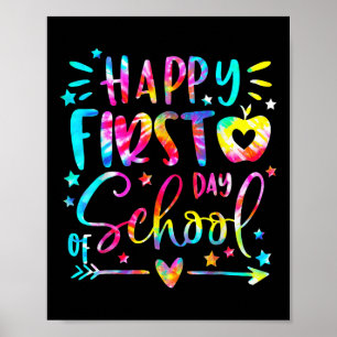 Tie Dye Happy First Day Of Back To School Teacher  Poster