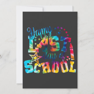 tie dye Happy last day of school  Invitation